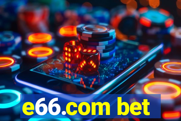 e66.com bet