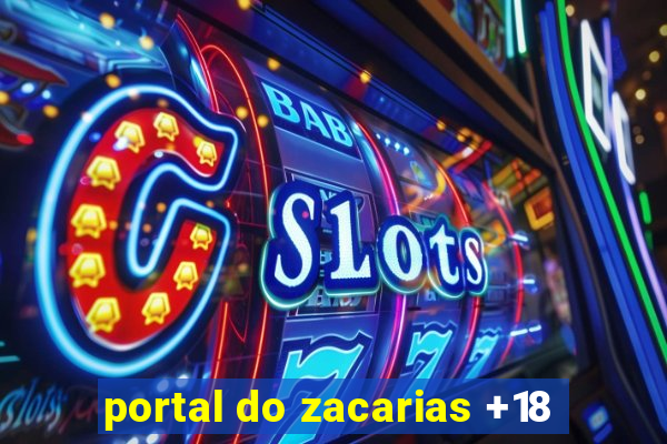 portal do zacarias +18