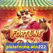 plataforma win222