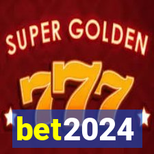 bet2024