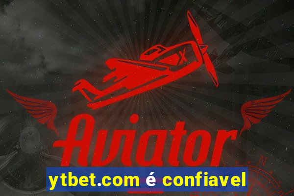 ytbet.com é confiavel