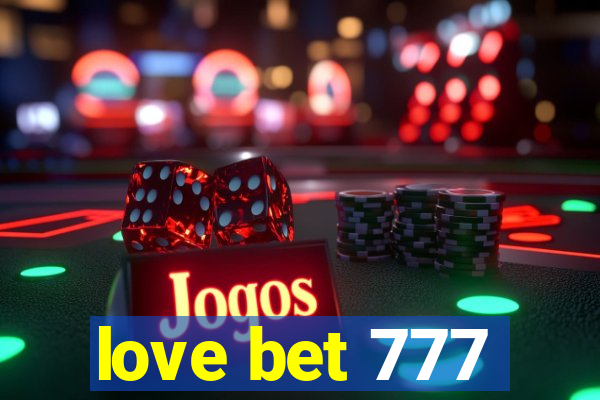 love bet 777