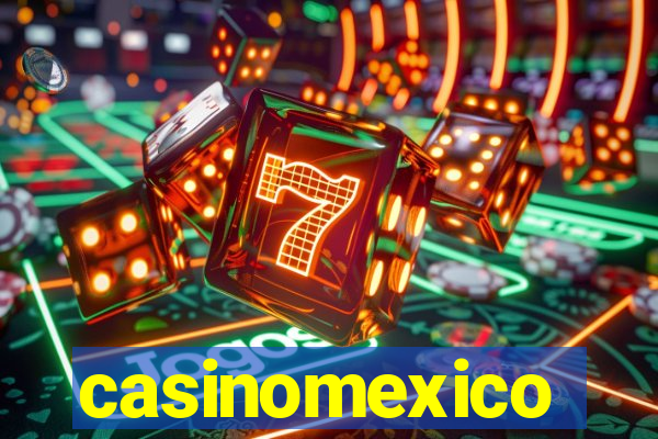 casinomexico