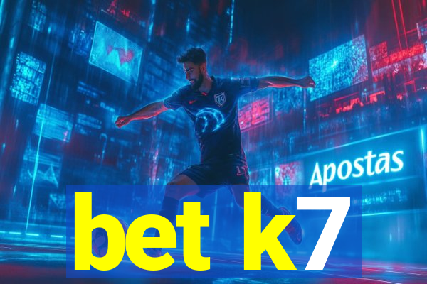 bet k7