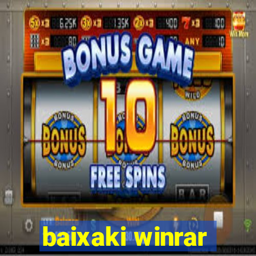 baixaki winrar