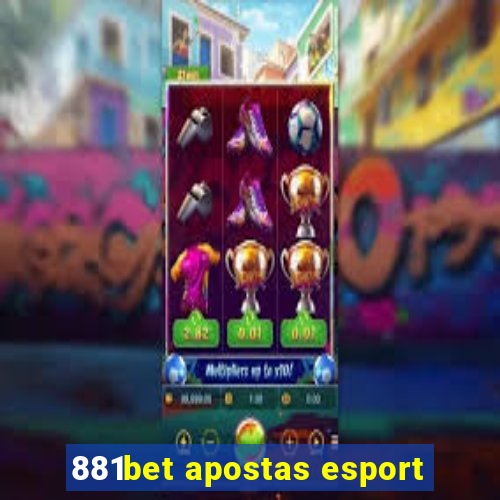 881bet apostas esport