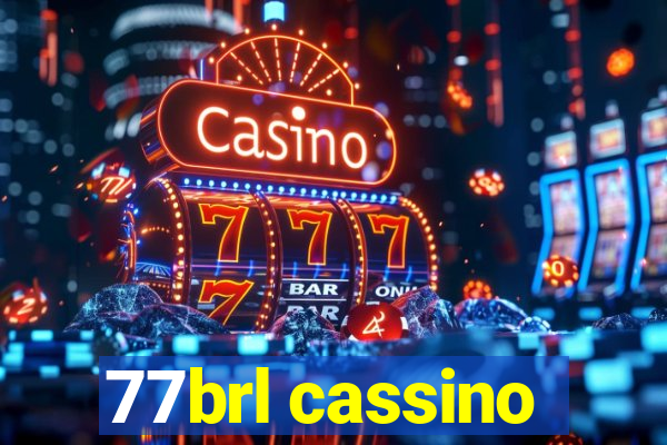 77brl cassino