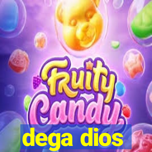 dega dios