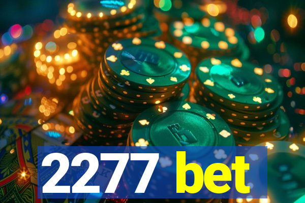 2277 bet