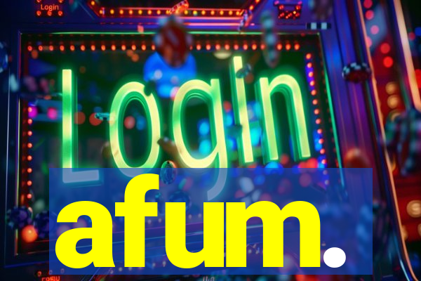 afum.