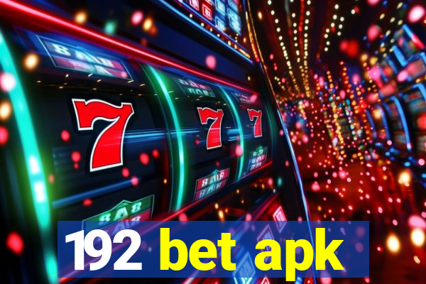 192 bet apk