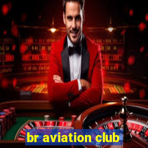 br aviation club