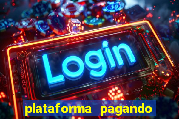 plataforma pagando no cadastro fortune tiger