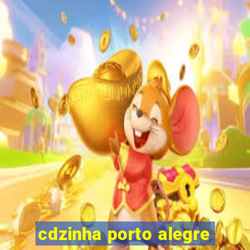 cdzinha porto alegre