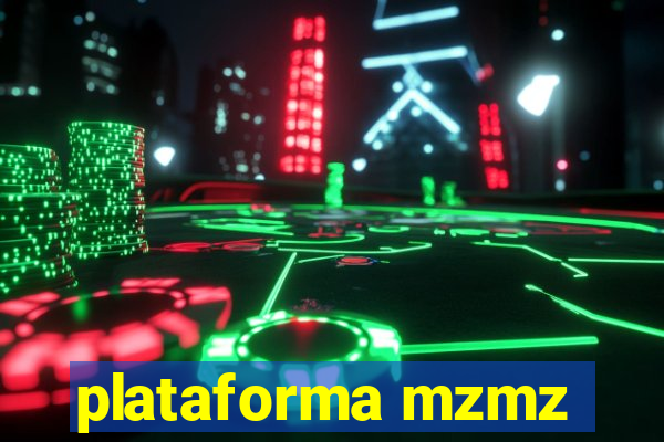 plataforma mzmz