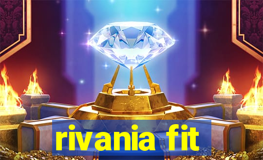 rivania fit