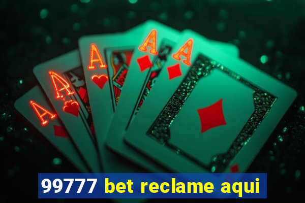 99777 bet reclame aqui