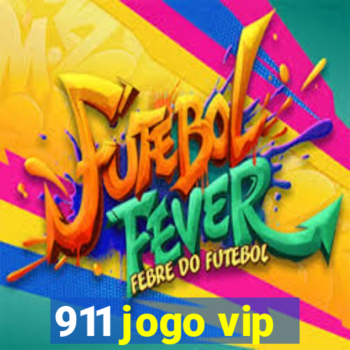 911 jogo vip