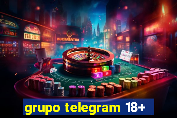 grupo telegram 18+