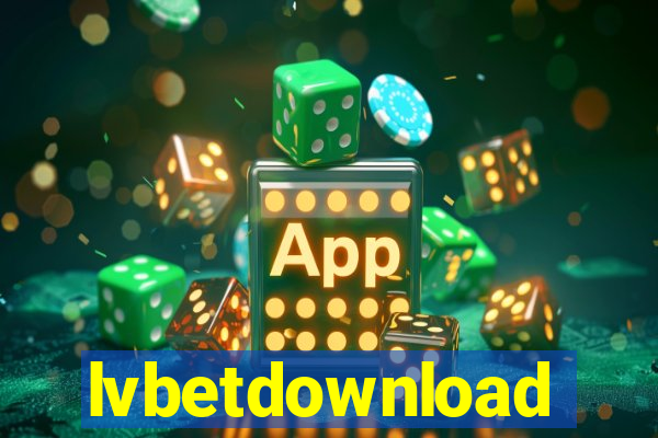 lvbetdownload