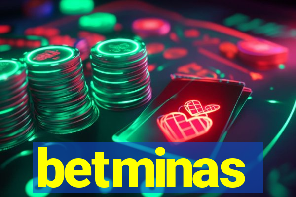 betminas