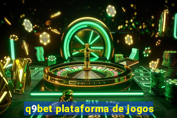 q9bet plataforma de jogos