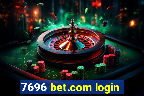 7696 bet.com login