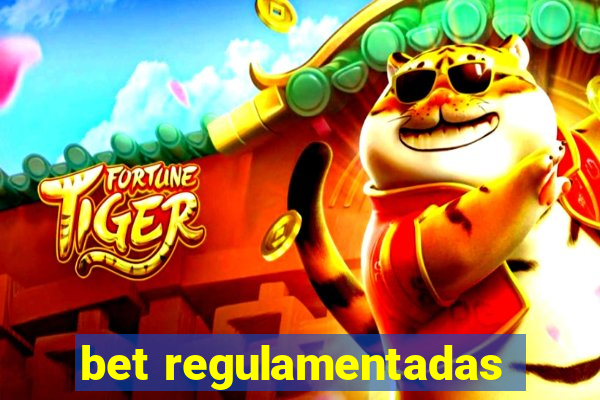 bet regulamentadas