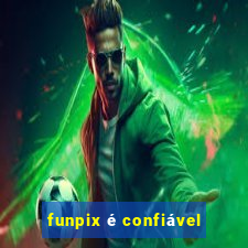 funpix é confiável