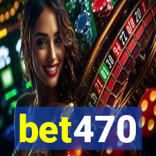 bet470