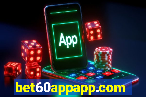 bet60appapp.com