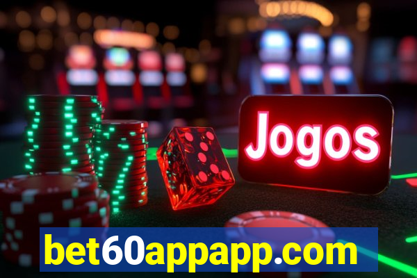 bet60appapp.com