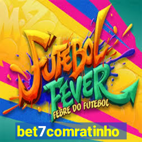 bet7comratinho