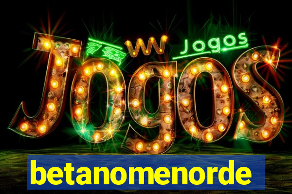 betanomenorde