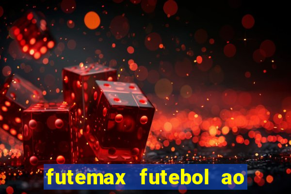 futemax futebol ao vivo brasil