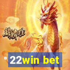 22win bet