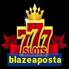 blazeaposta