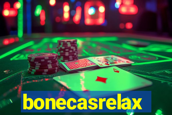 bonecasrelax