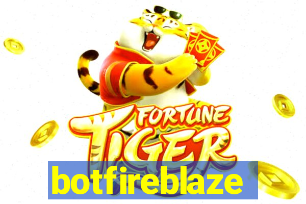 botfireblaze