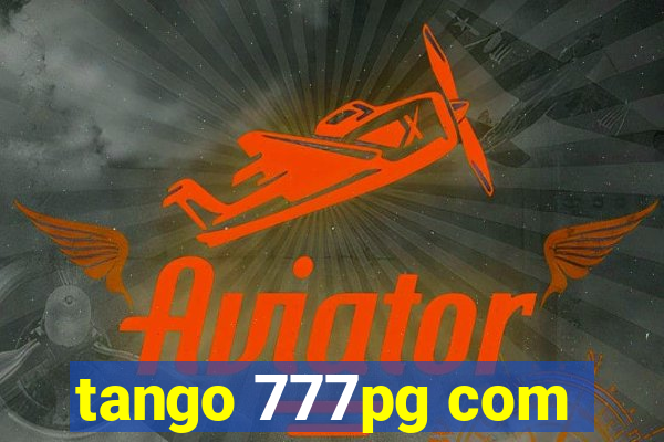 tango 777pg com