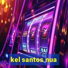 kel santos nua