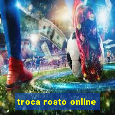 troca rosto online