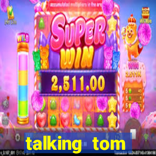 talking tom dinheiro infinito