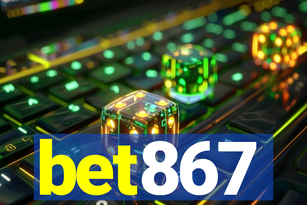 bet867