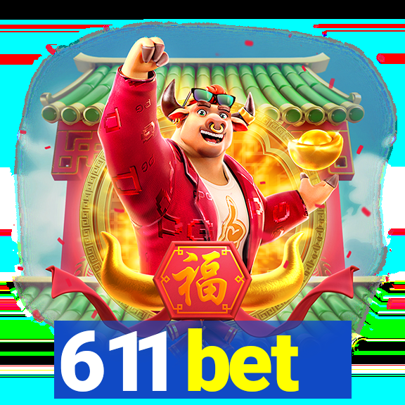 611 bet