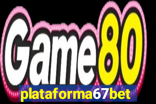 plataforma67bet.com