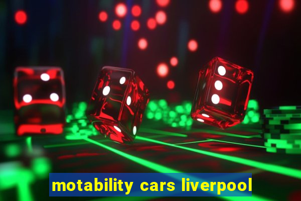 motability cars liverpool