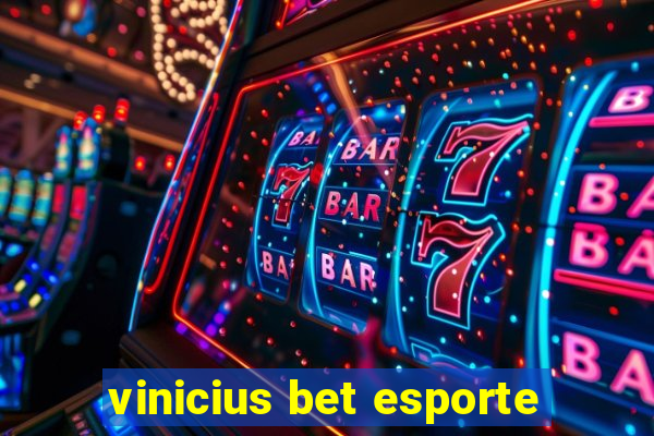 vinicius bet esporte