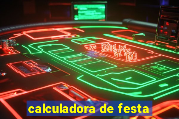 calculadora de festa