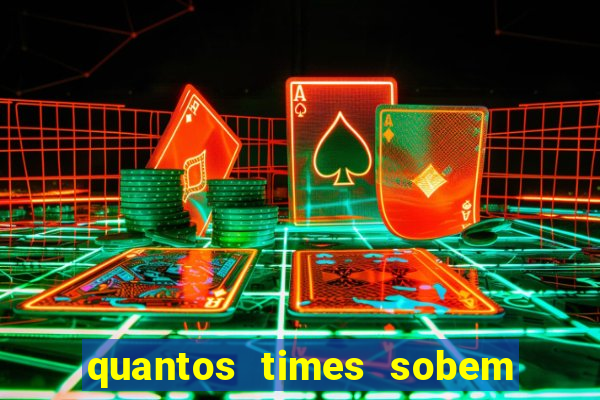 quantos times sobem para série a